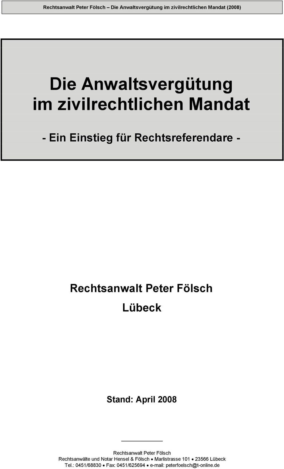 Rechtsanwalt Peter Fölsch Rechtsanwälte und Notar Hensel & Fölsch