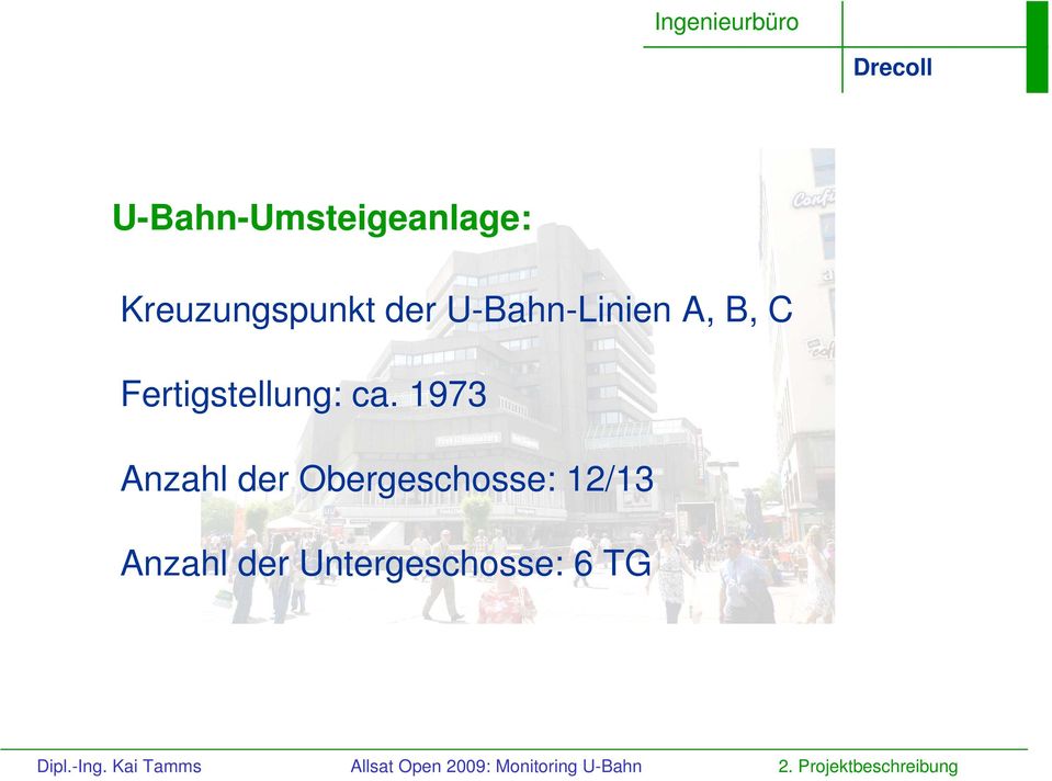 1973 Anzahl der Obergeschosse: 12/13 Anzahl