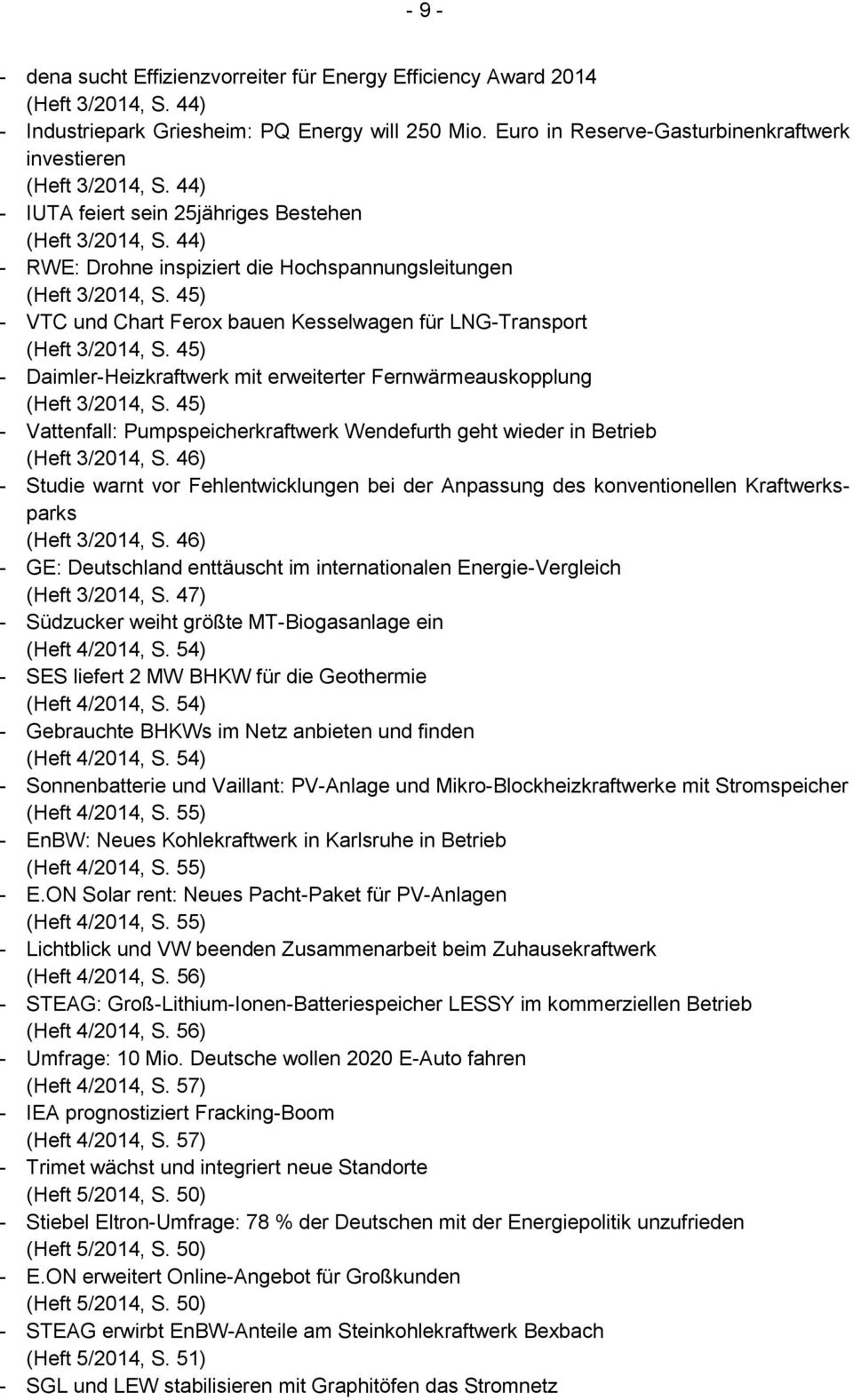 45) - VTC und Chart Ferox bauen Kesselwagen für LNG-Transport (Heft 3/2014, S. 45) - Daimler-Heizkraftwerk mit erweiterter Fernwärmeauskopplung (Heft 3/2014, S.
