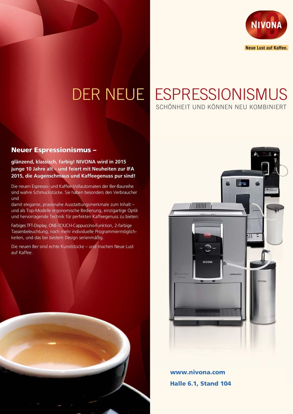 Die neuen Espresso- und Kaffee-Vollautomaten der 8er-Baureihe sind wahre Schmuckstücke.