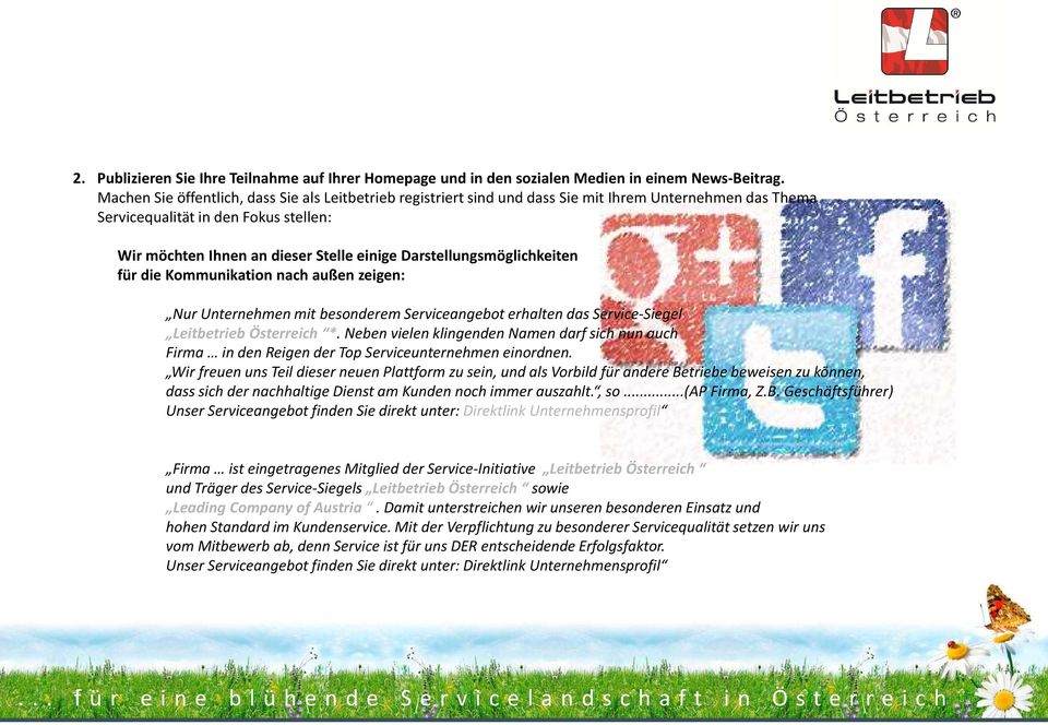 Darstellungsmöglichkeiten für die Kommunikation nach außen zeigen: Nur Unternehmen mit besonderem Serviceangebot erhalten das Service-Siegel Leitbetrieb Österreich *.