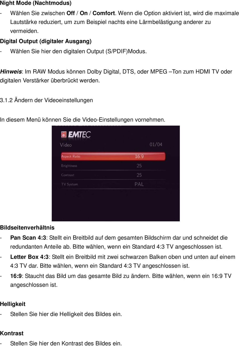 Digital Output (digitaler Ausgang) - Wählen Sie hier den digitalen Output (S/PDIF)Modus.