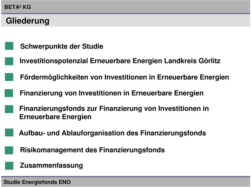 Erneuerbare Energien Finanzierungsfonds zur Finanzierung von Investitionen in Erneuerbare Energien