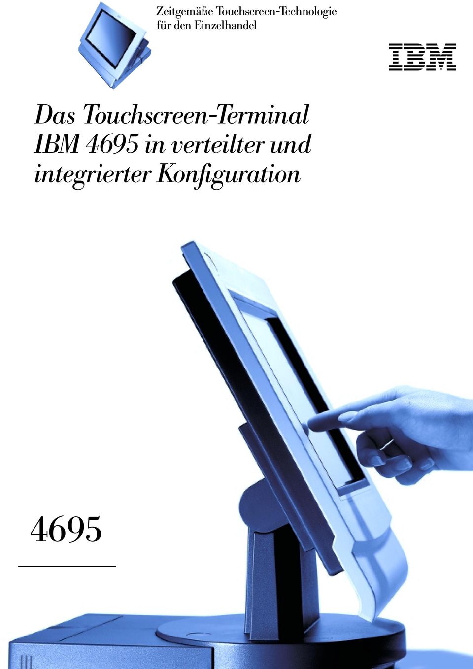 Touchscreen-Terminal IBM 4695 in