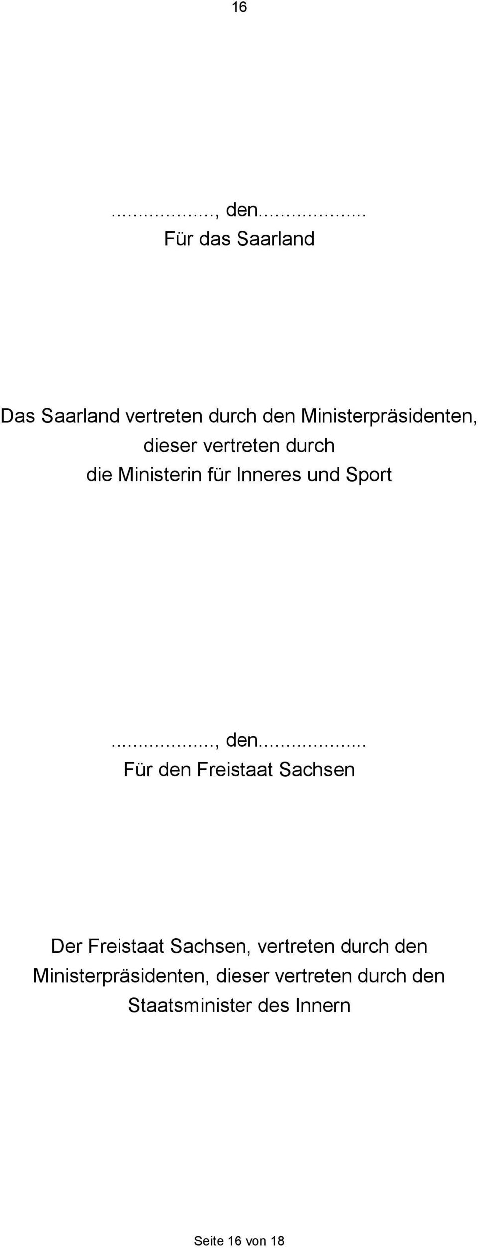 und Sport Für den Freistaat Sachsen Der Freistaat Sachsen, vertreten