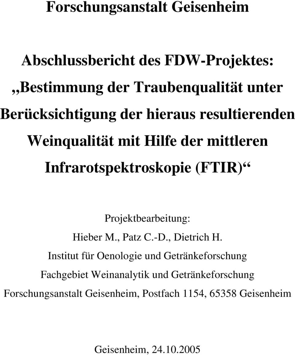 Projektbearbeitung: Hieber M., Patz C.-D., Dietrich H.