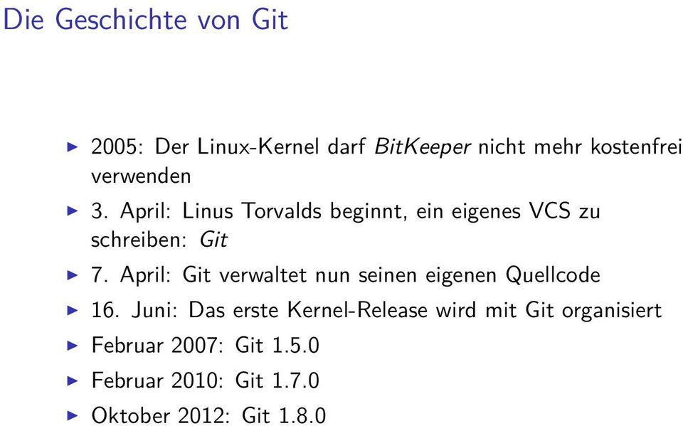 April: Git verwaltet nun seinen eigenen Quellcode 16.