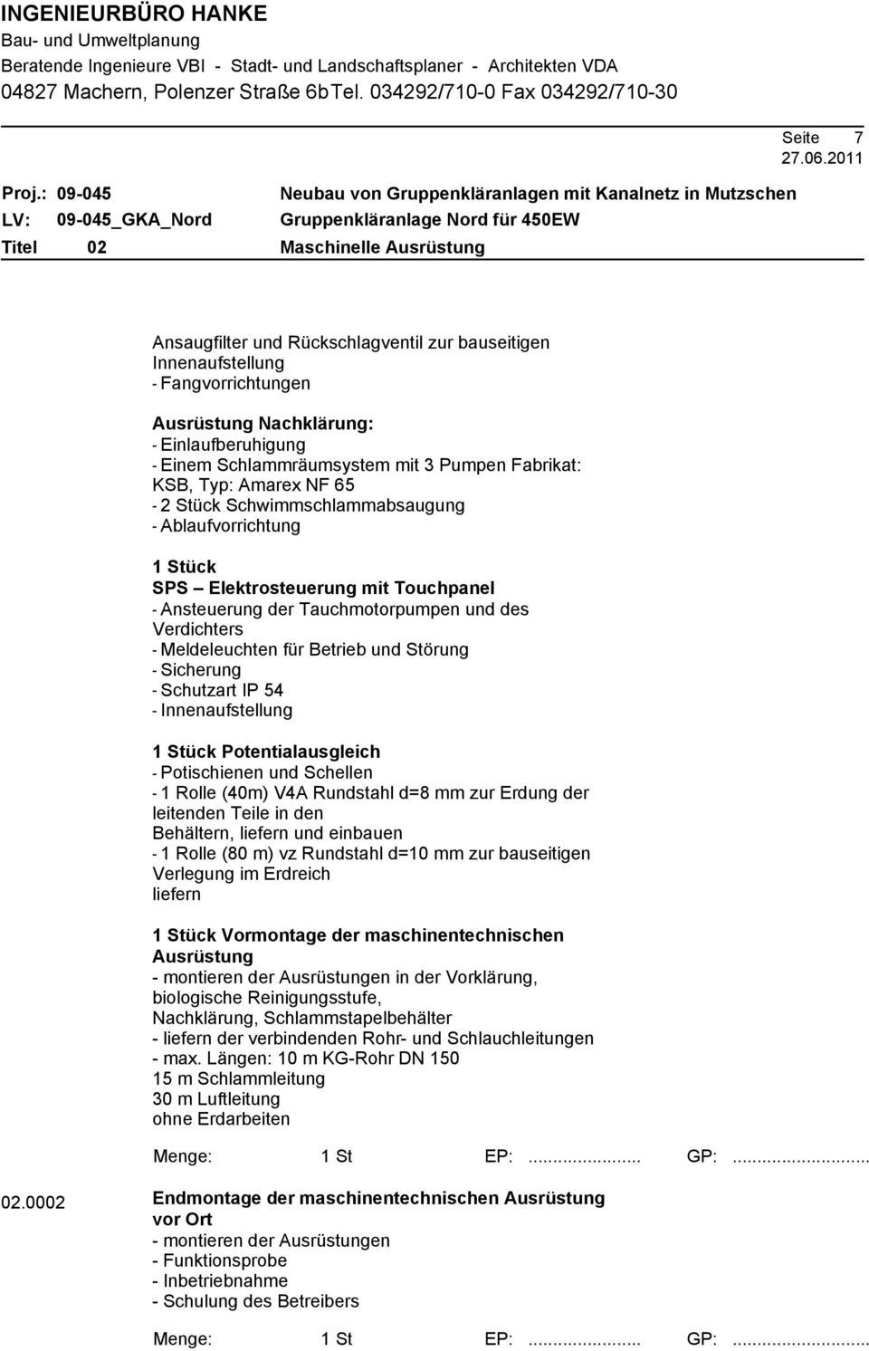 Meldeleuchten für Betrieb und Störung - Sicherung - Schutzart IP 54 - Innenaufstellung 1 Stück Potentialausgleich - Potischienen und Schellen - 1 Rolle (40m) V4A Rundstahl d=8 mm zur Erdung der