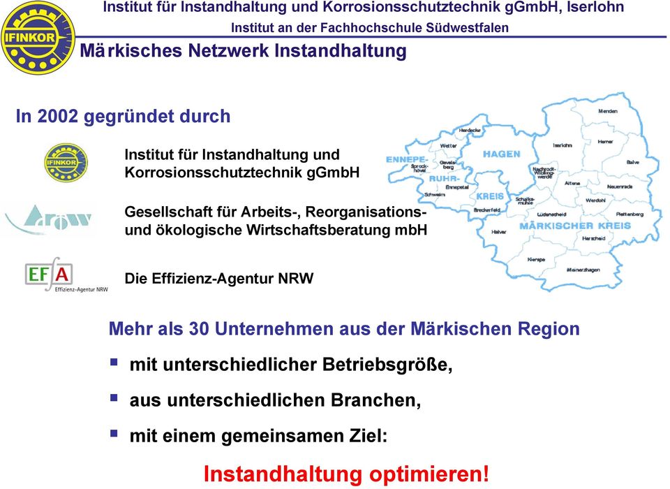 Wirtschaftsberatung mbh Die Effizienz-Agentur NRW Mehr als 30 Unternehmen aus der Märkischen Region