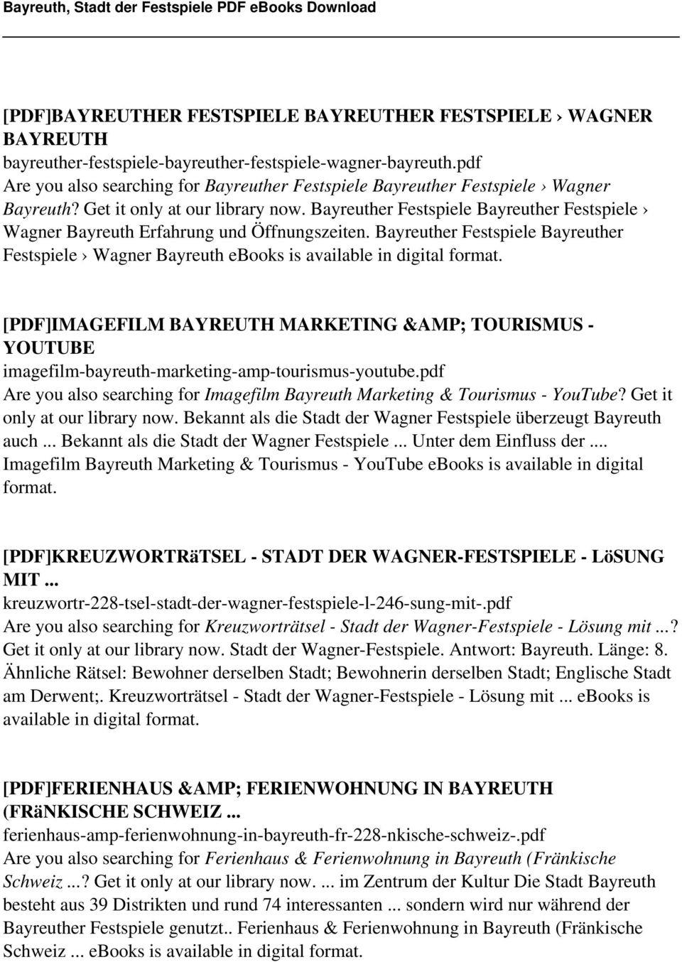 Bayreuther Festspiele Bayreuther Festspiele Wagner Bayreuth Erfahrung und Öffnungszeiten.