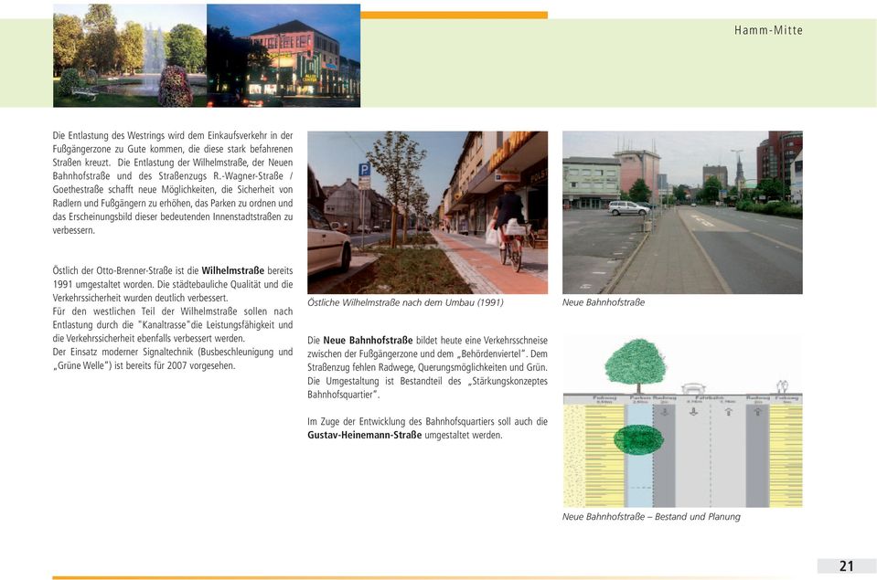-Wagner-Straße / Goethestraße schafft neue Möglichkeiten, die Sicherheit von Radlern und Fußgängern zu erhöhen, das Parken zu ordnen und das Erscheinungsbild dieser bedeutenden Innenstadtstraßen zu