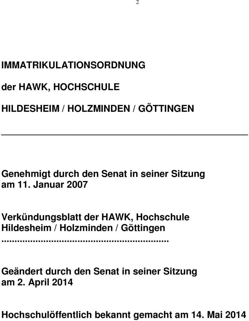 Januar 2007 Verkündungsblatt der HAWK, Hochschule Hildesheim / Holzminden /