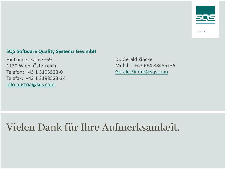 3193523-0 Telefax: +43 1 3193523-24 info-austria@sqs.com Dr.