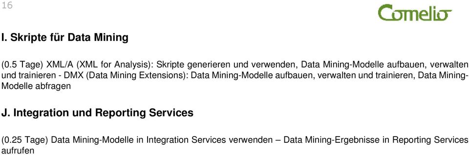 und trainieren - DMX (Data Mining Extensions): Data Mining-Modelle aufbauen, verwalten und trainieren, Data