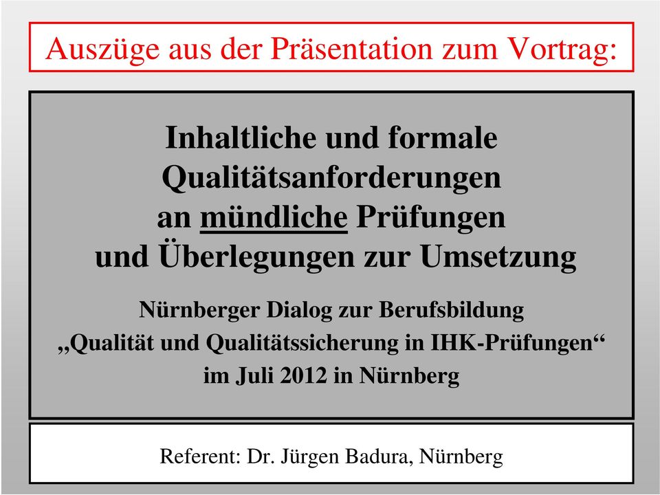 Umsetzung Nürnberger Dialog zur Berufsbildung Qualität und
