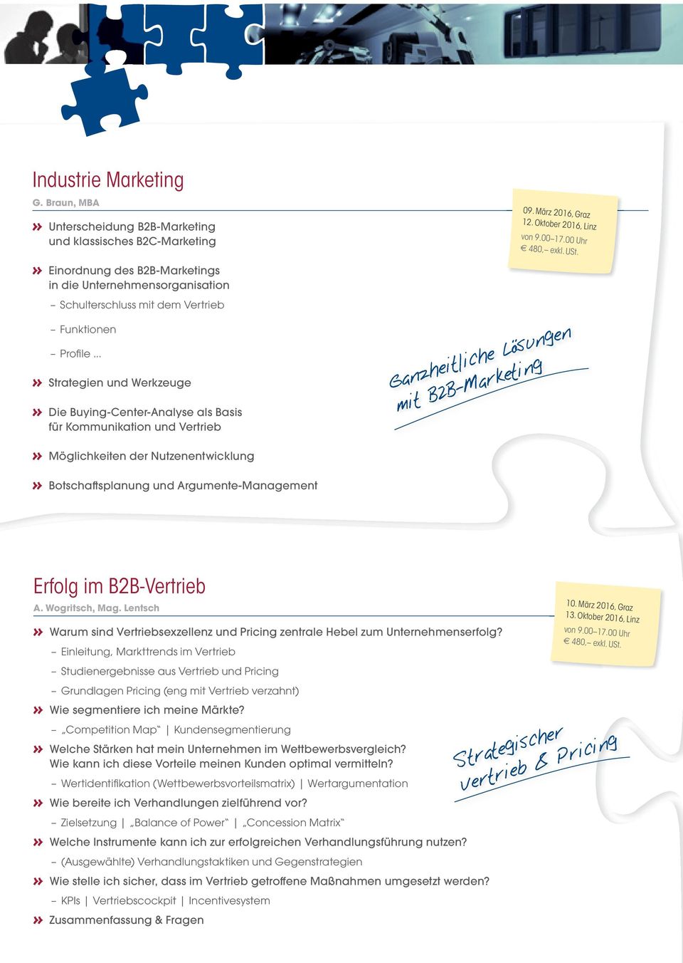 ..» Strategien und Werkzeuge» Die Buying-Center-Analyse als Basis für Kommunikation und Vertrieb Ganzheitliche Lösungen mit B2B-Marketing M» Möglichkeiten der Nutzenentwicklung» Botschaft splanung
