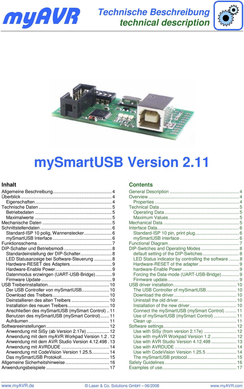 .. 8 Standardeinstellung der DIP-Schalter... 8 LED Statusanzeige bei Software-Steuerung... 8 Hardware-RESET des Adapters... 9 Hardware-Enable Power... 9 Datenmodus erzwingen (UART-USB-Bridge).