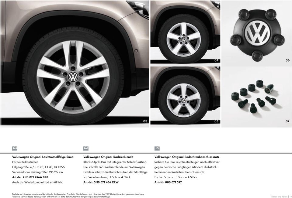 Volkswagen Original Radzierblende Klares Optik-Plus mit integrierter Schutzfunktion: Die stilvolle 16"-Radzierblende mit Volkswagen Emblem schützt die Radschrauben der Stahlfelge vor Verschmutzung.