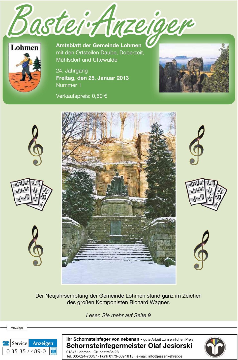 Januar 2013 Nummer 1 Verkaufspreis: 0,60 Der Neujahrsempfang der Gemeinde Lohmen stand ganz im Zeichen des großen Komponisten Richard