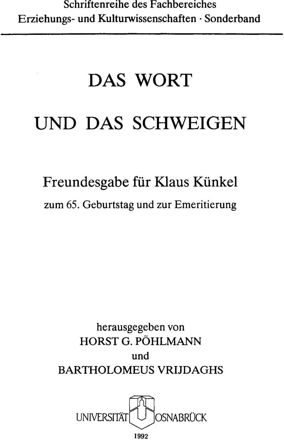 Freundesgabe für Klaus Künkel zum 65.