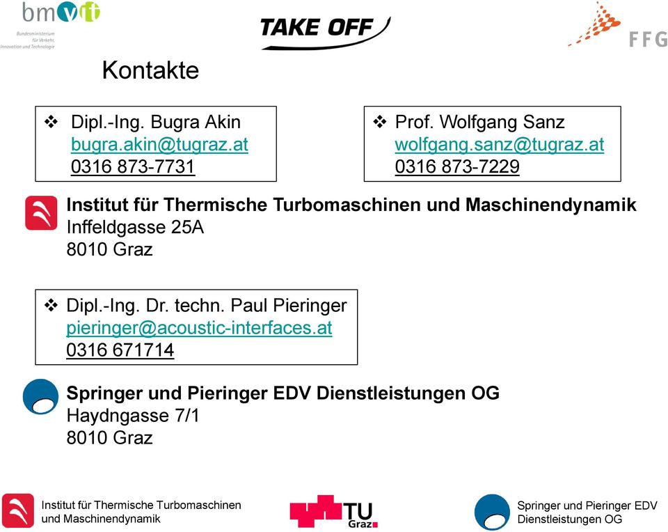 at 0316 873-7229 Inffeldgasse 25A 8010 Graz Dipl.-Ing. Dr. techn.