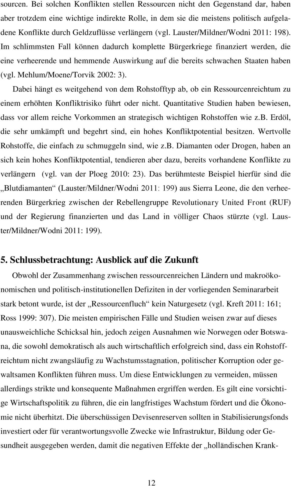 verlängern (vgl. Lauster/Mildner/Wodni 2011: 198).