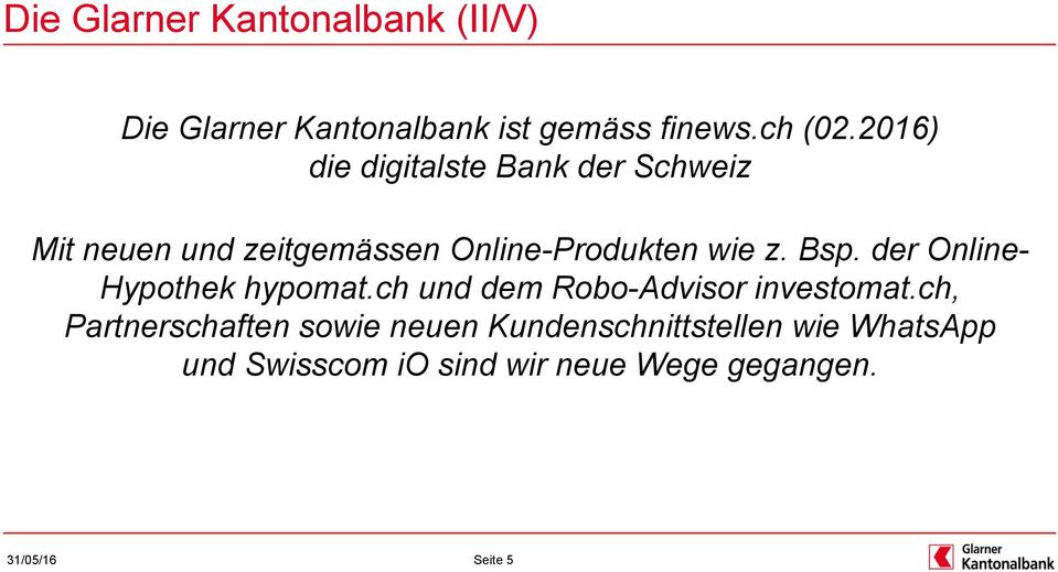 Bsp. der Online- Hypothek hypomat.ch und dem Robo-Advisor investomat.
