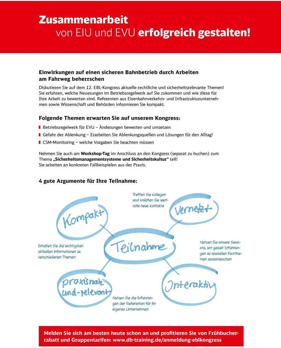 Referenten aus Eisenbahnverkehrs- und Infrastrukturunternehmen sowie Wissenschaft und Behörden informieren Sie kompakt.