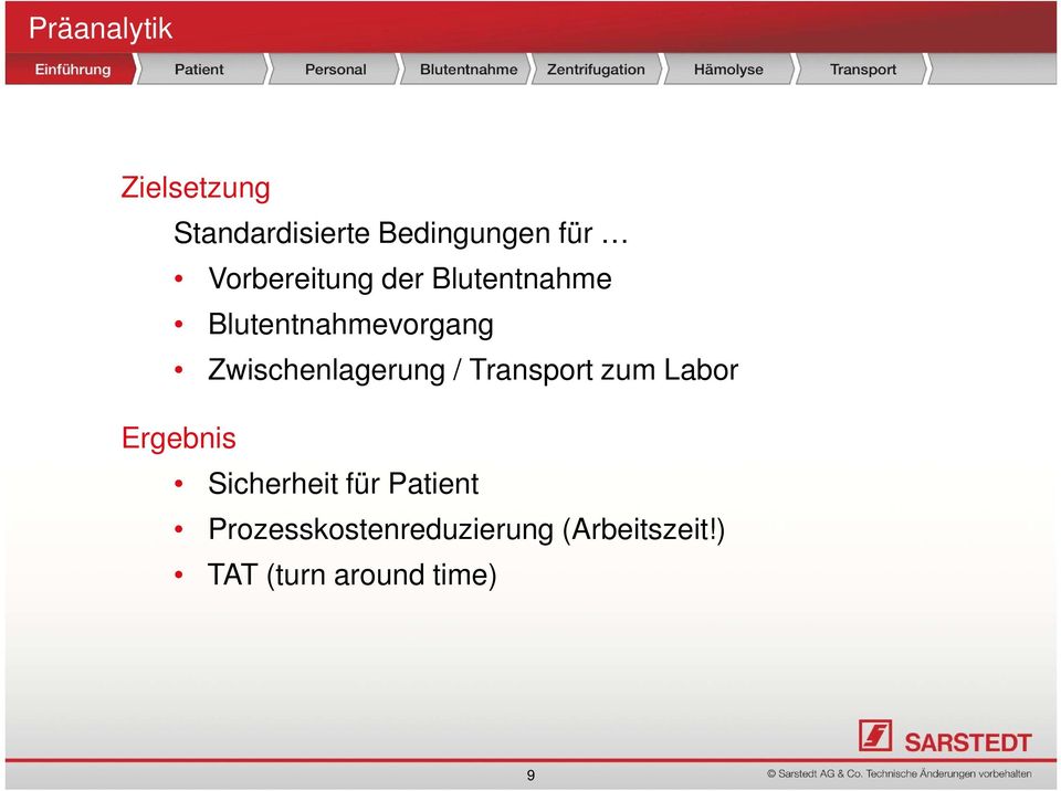 Zwischenlagerung / Transport zum Labor Ergebnis Sicherheit