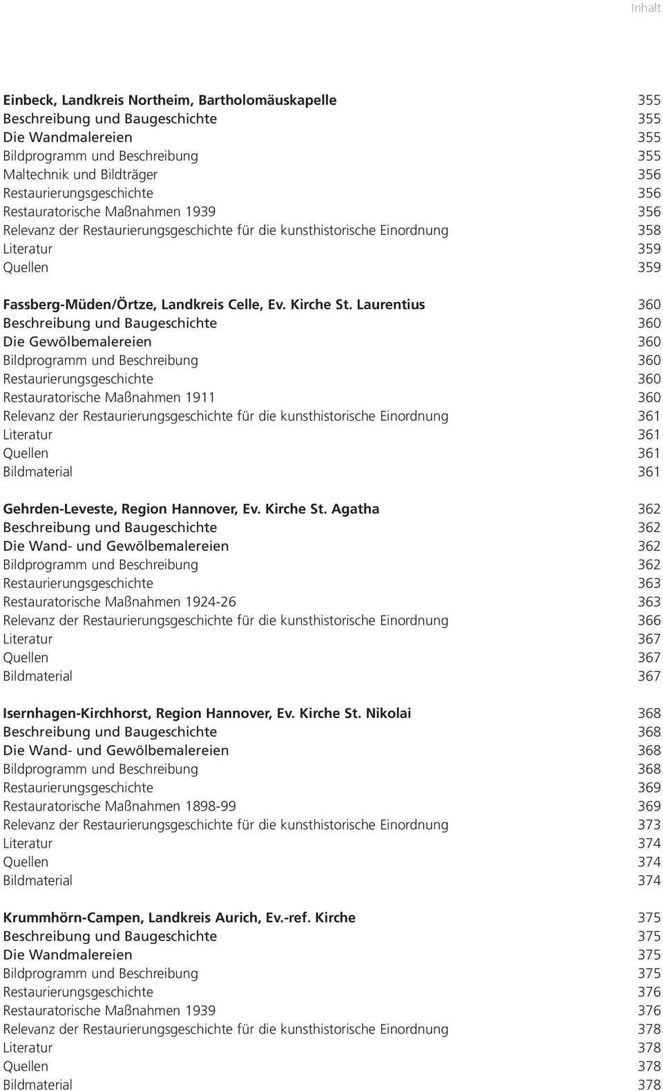 Agatha Restauratorische Maßnahmen 1924-26 Relevanz der für die kunsthistorische Einordnung Isernhagen-Kirchhorst, Region Hannover, Ev. Kirche St.