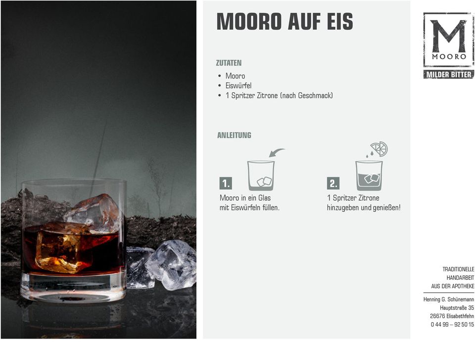 Mooro in ein Glas mit Eiswürfeln
