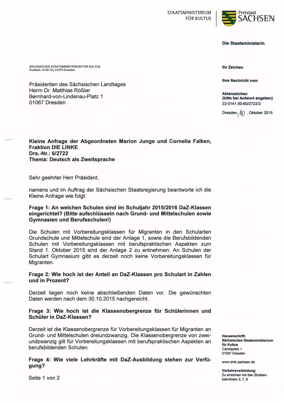 Oktober 2015 Kleine Anfrage der Abgeordneten Marion Junge und Cornelia Falken, Fraktion DIE LINKE Drs.-Nr.