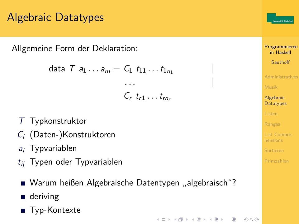 .. t rnr T Typkonstruktor C i a i t ij (Daten-)Konstruktoren