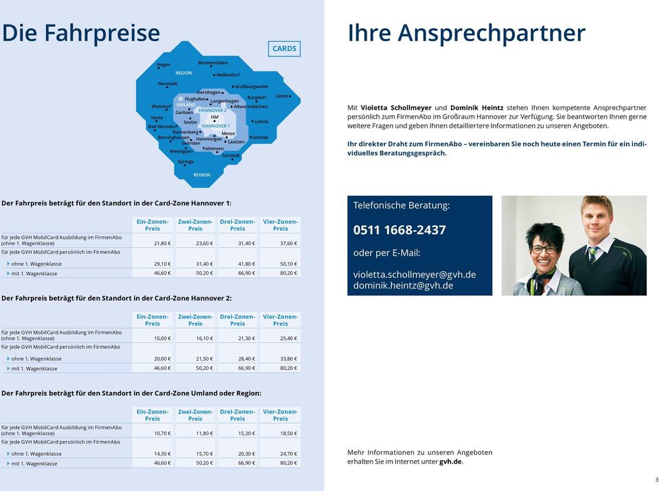 Ihnen kompetente Ansprechpartner persönlich zum FirmenAbo im Großraum Hannover zur Verfügung.