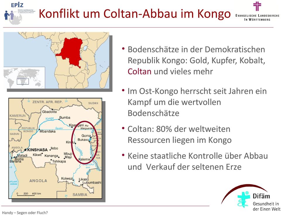 Jahren ein Kampf um die wertvollen Bodenschätze Coltan: 80% der weltweiten
