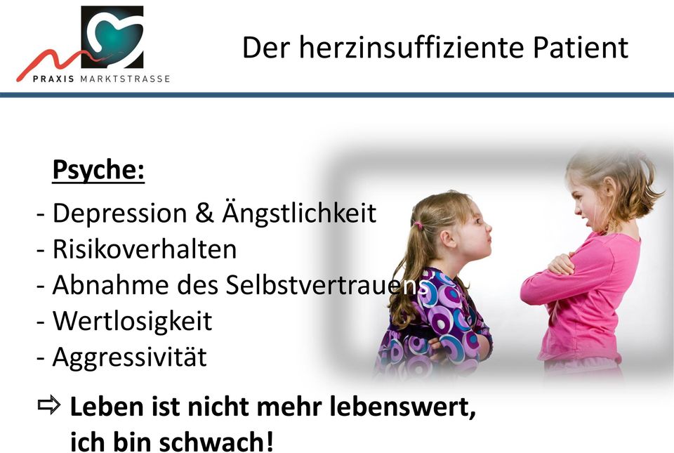 Abnahme des Selbstvertrauens - Wertlosigkeit -