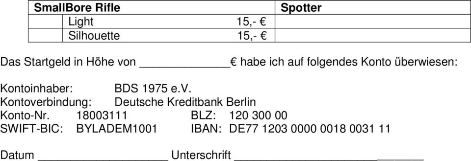 Kontoverbindung: Deutsche Kreditbank Berlin Konto-Nr.