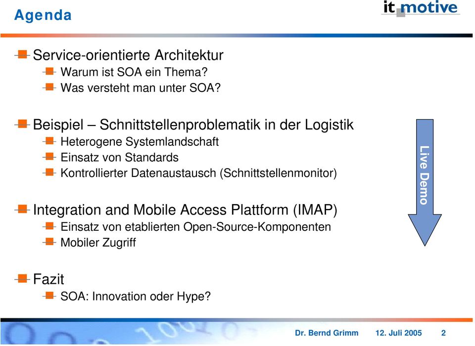 Kontrollierter Datenaustausch (Schnittstellenmonitor) Integration and Mobile Access Plattform (IMAP)