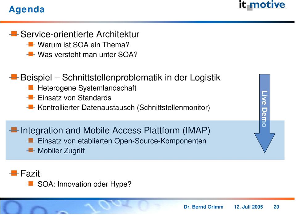 Kontrollierter Datenaustausch (Schnittstellenmonitor) Integration and Mobile Access Plattform (IMAP) Einsatz