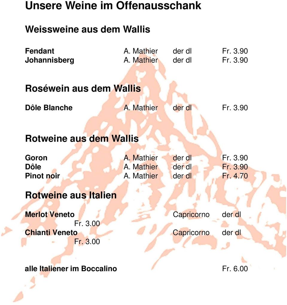 Mathier der dl Fr. 3.90 Dôle A. Mathier der dl Fr. 3.90 Pinot noir A. Mathier der dl Fr. 4.