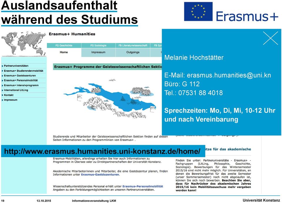 : 07531 88 4018 Sprechzeiten: Mo, Di, Mi, 10-12 Uhr und nach