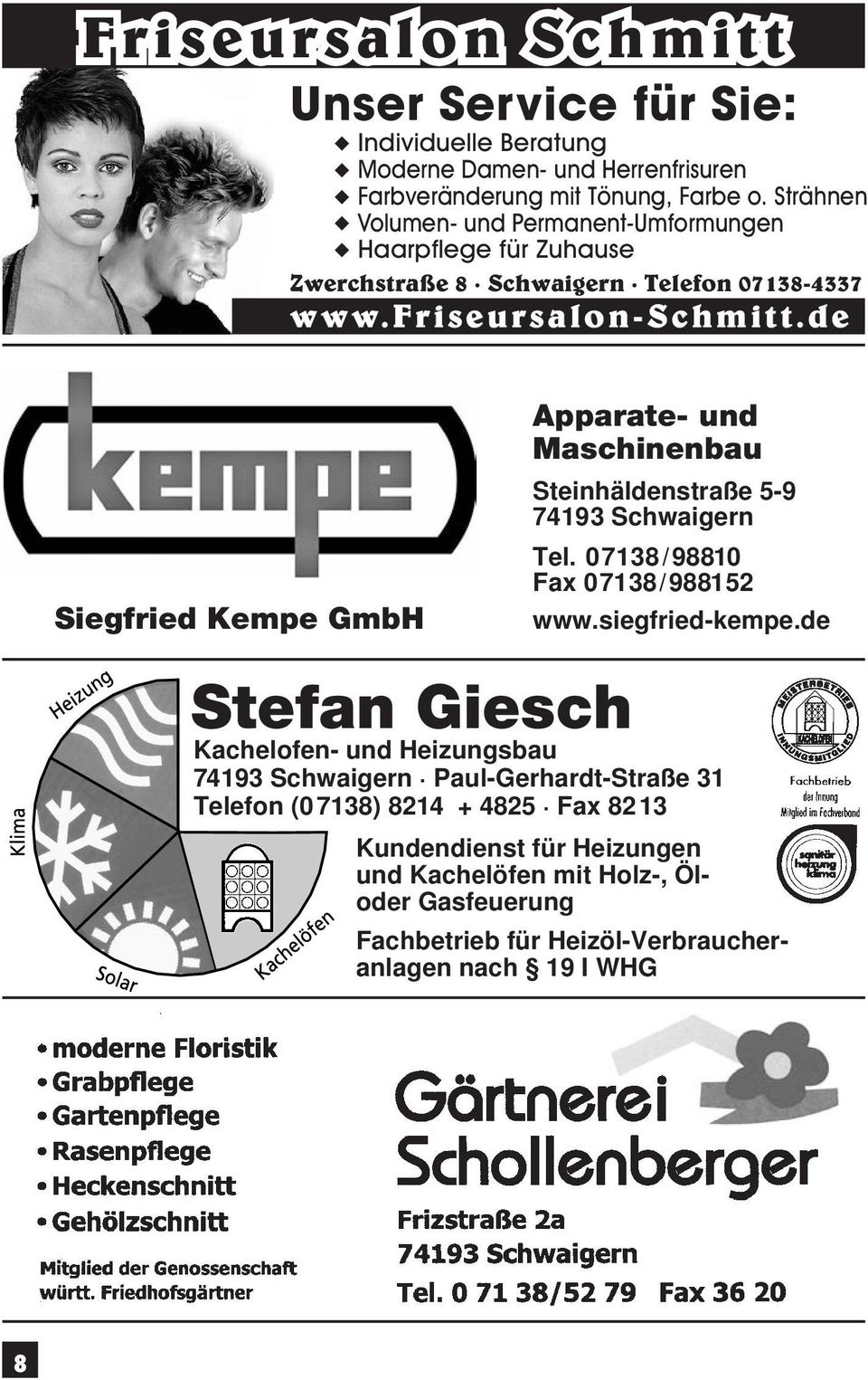 de Siegfried Kempe GmbH Apparate- und Maschinenbau Steinhäldenstraße 5-9 74193 Schwaigern Tel. 07138/98810 Fax 07138/ 988152 www.siegfried-kempe.