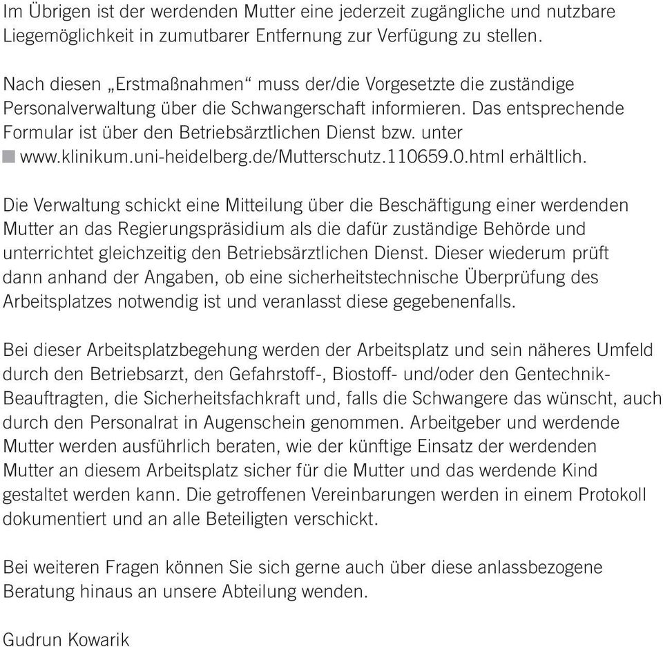 unter www.klinikum.uni-heidelberg.de/mutterschutz.110659.0.html erhältlich.