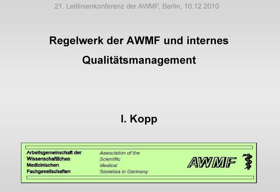 2010 Regelwerk der AWMF und