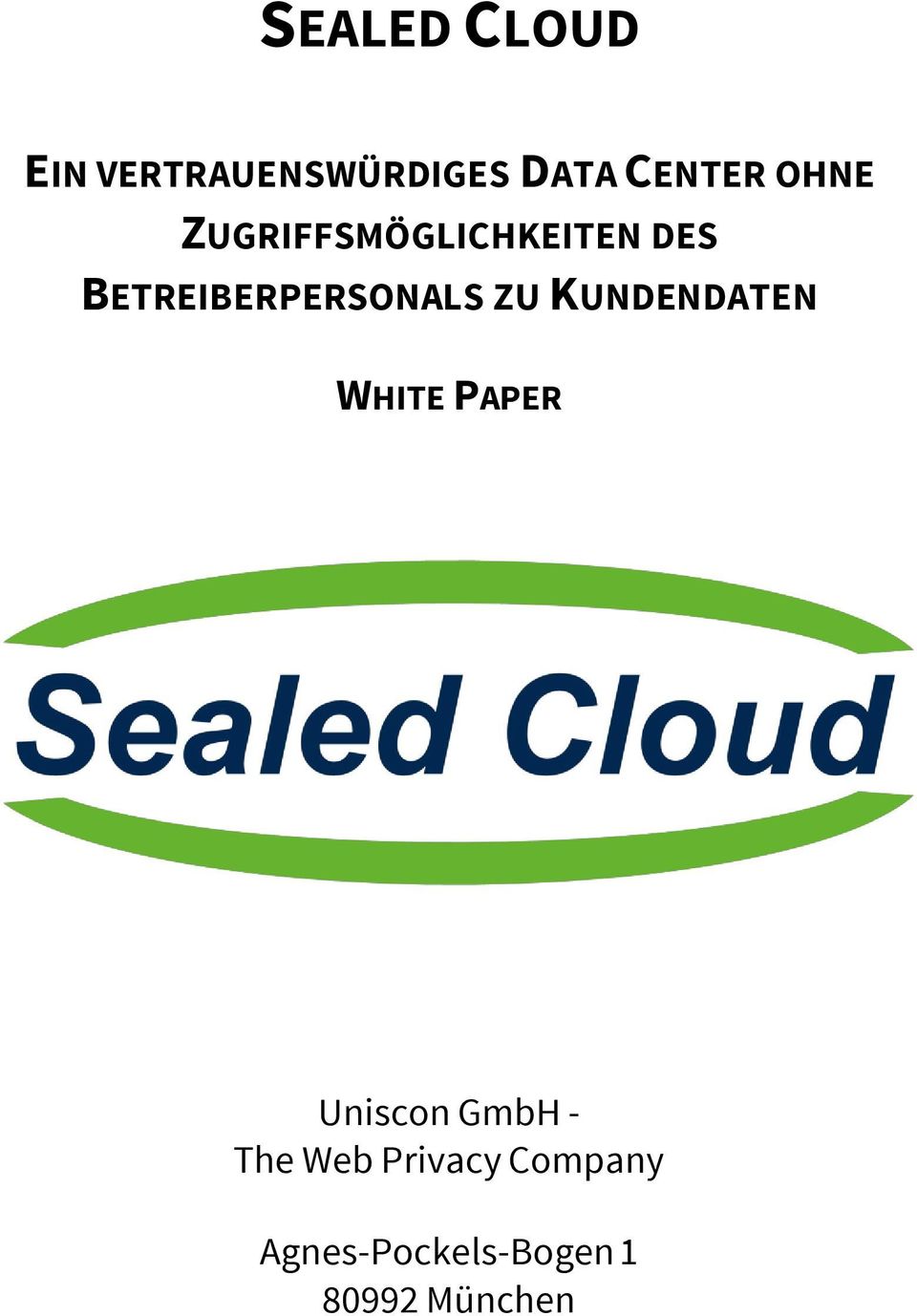 ZU KUNDENDATEN WHITE PAPER Uniscon GmbH - The Web