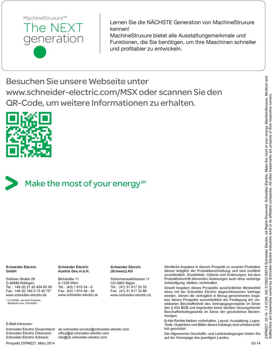 schneider-electric.com/msx oder scannen Sie den QR-Code, um weitere Informationen zu erhalten. Make the most of your energy SM Schneider Electric GmbH 