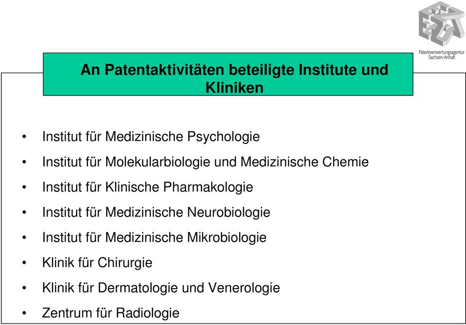 Klinische Pharmakologie Institut für Medizinische Neurobiologie Institut für