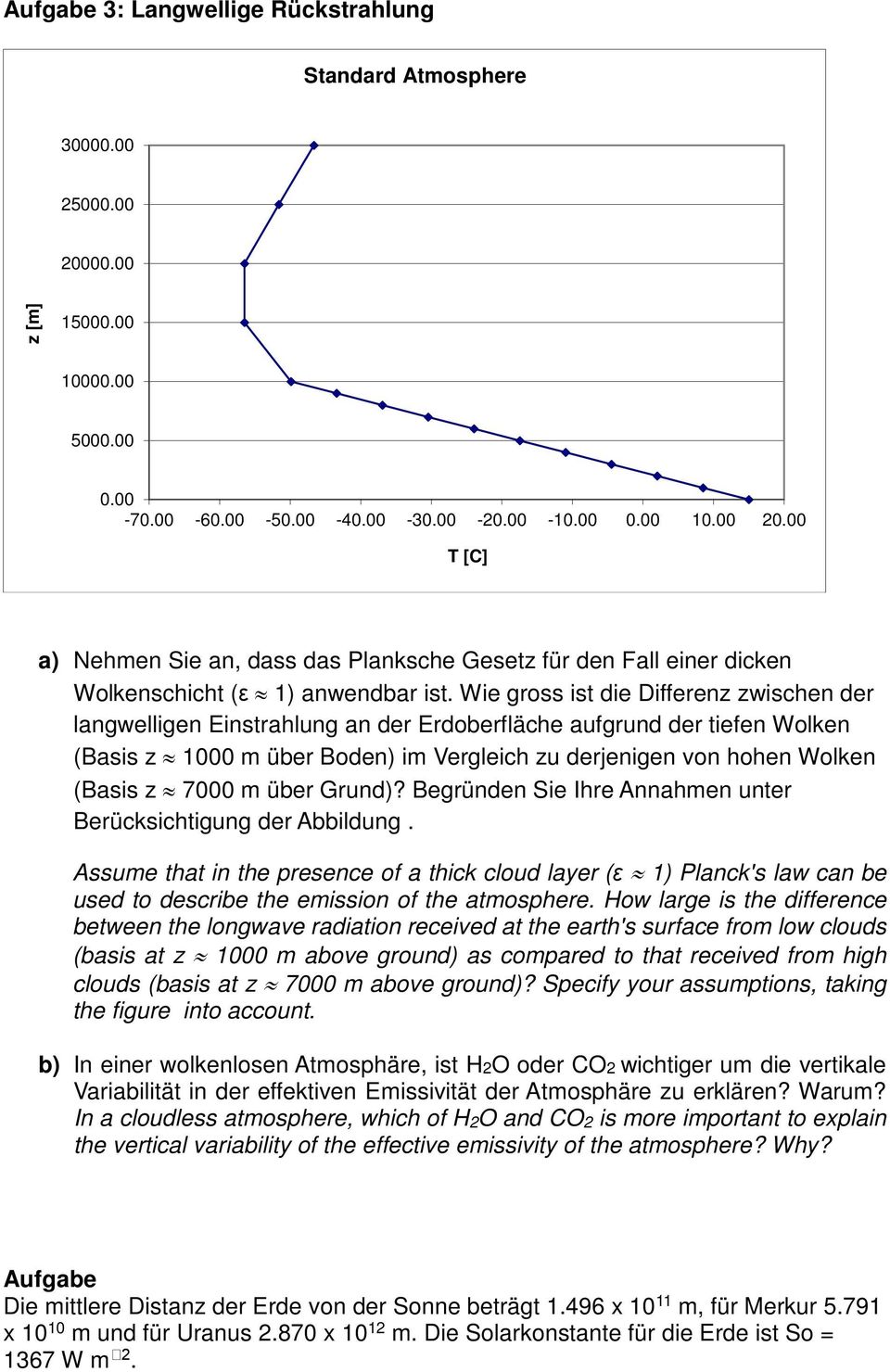 7000 m über Grund)? Begründen Sie Ihre Annahmen unter Berücksichtigung der Abbildung.