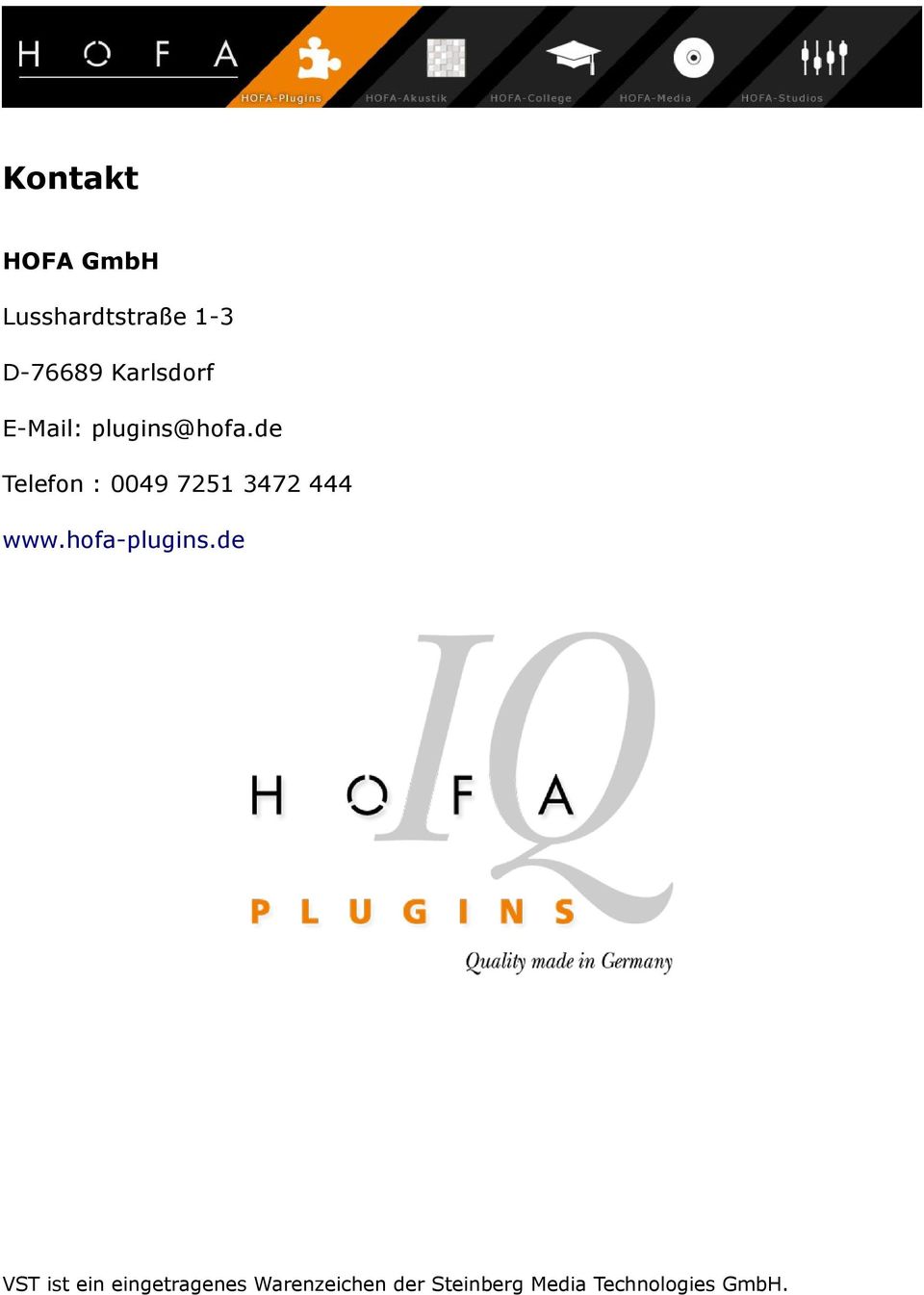 de Telefon : 0049 7251 3472 444 www.hofa-plugins.