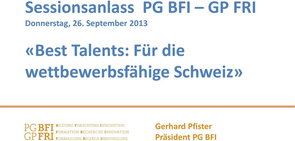 September 2013 «Best Talents: Für